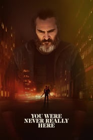 You Were Never Really Here (2017)