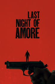 Last Night of Amore (2023)